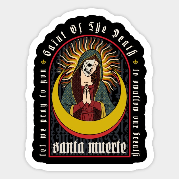 Saint Of The Death Sticker by VISUALDIARY